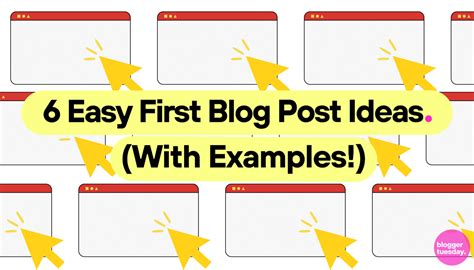 6 Easy First Blog Post Ideas With Examples Blogger Tuesday
