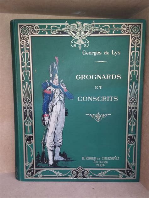 Georges De Lys Grognards Et Conscrits Catawiki