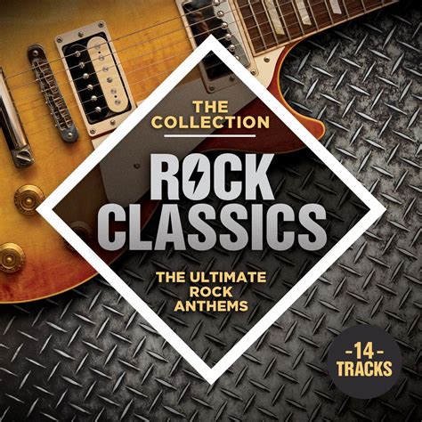 The Collection Rock Classics The Ultimate Rock Anthems Cd