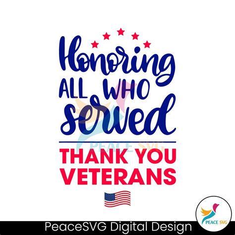 Honoring All Who Served Thank You Veterans Svg Digital Files Peacesvg
