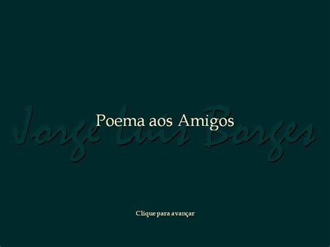 Poema Fernando Pessoa Amigos