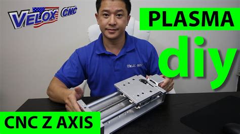 Cnc Plasma Parts Diy Cnc Pasma Velox Z Axis Use With Mach 3 Cnc