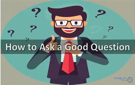 How To Ask A Good Question Mytableq