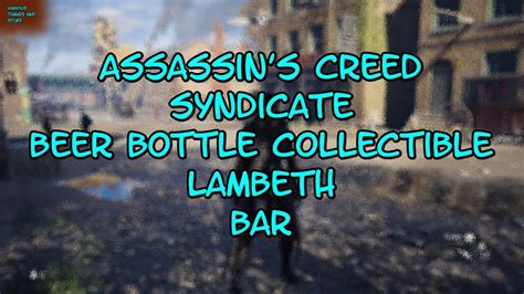 Assassin S Creed Syndicate Beer Bottle Collectible Of Lambeth Bar