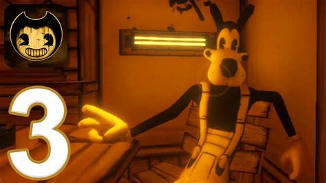 Bendy And The Ink Machine Mobile Gameplay Walkthrough Part 3