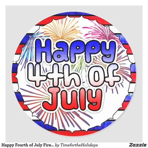 Happy Fourth of July Fireworks Stickers | Zazzle.com in 2020 | Happy fourth of july, Fourth of 