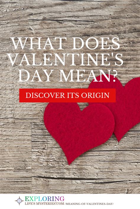 The Real Meaning Of Valentines Day Exploring Lifes Mysteries Valentines Day History