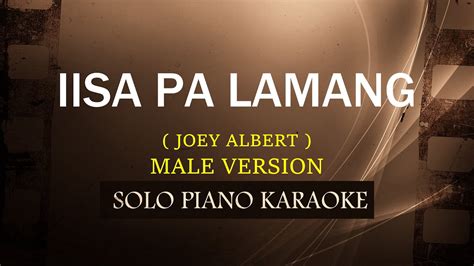 Iisa Pa Lamang Male Version Joey Albert Covercy Youtube