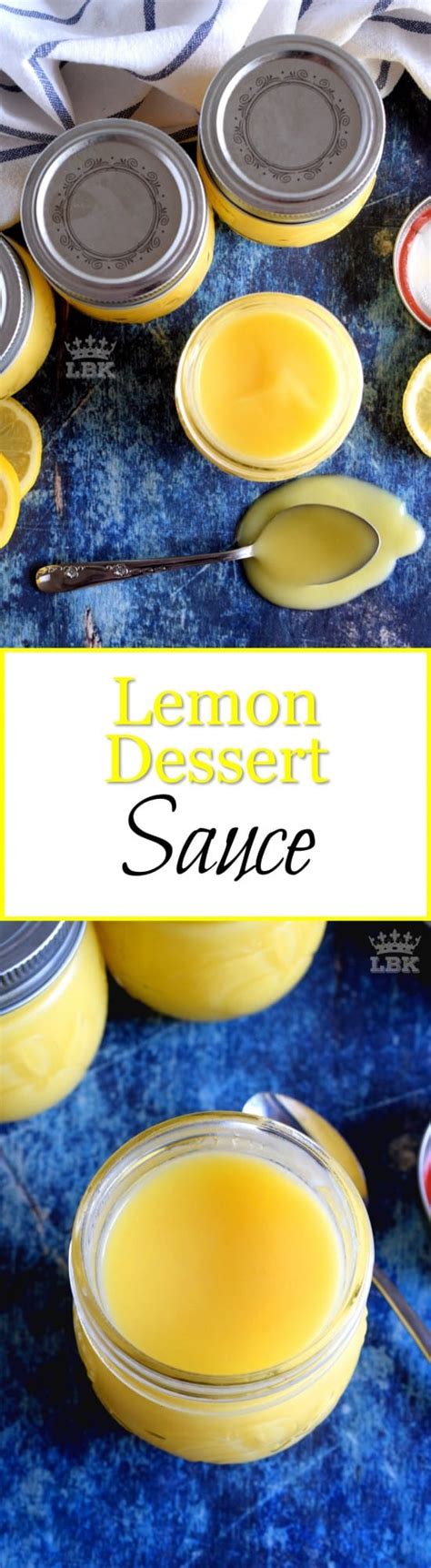 Lemon Dessert Sauce Lord Byrons Kitchen