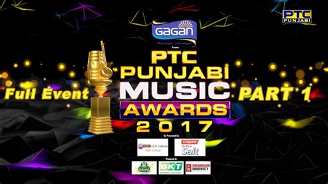 Ptc Punjabi Music Awards 2017 Part 1 Full Event Ptc Punjabi Youtube