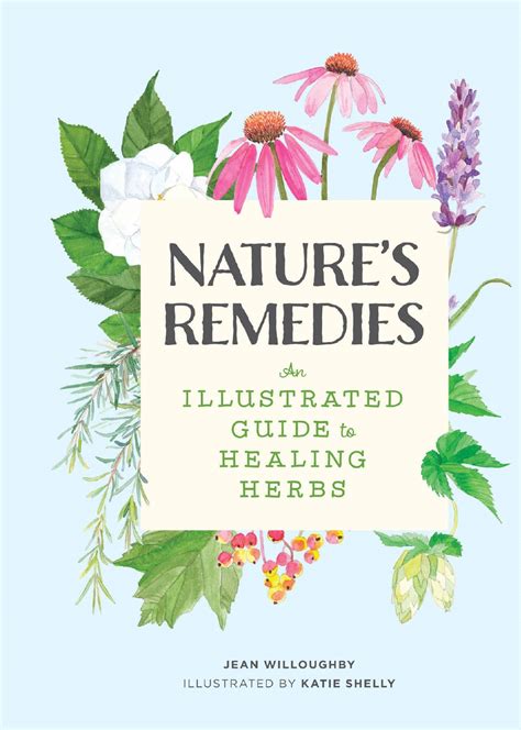 Natures Remedies An Illustrated Guide To Healing Herbs Avaxhome