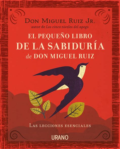 El PequeÑo Libro De La Sabiduria De Don Miguel Ruiz Ahora News