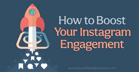 How To Boost Your Instagram Engagement Social Media Examiner