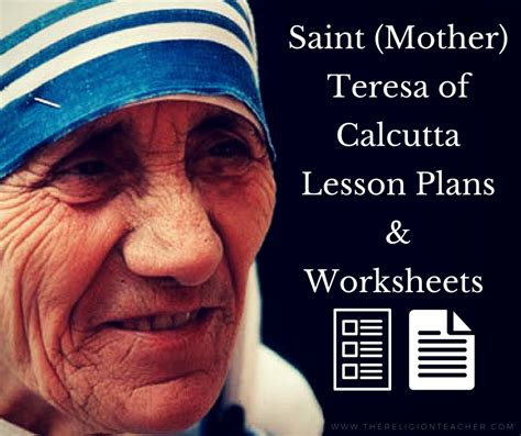 Saint Mother Teresa Of Calcutta Lesson Plans And Worksheets