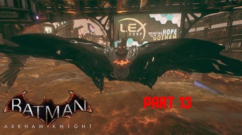 Batman Arkham Knight Walkthrough As Demon Batman Part 13 Youtube