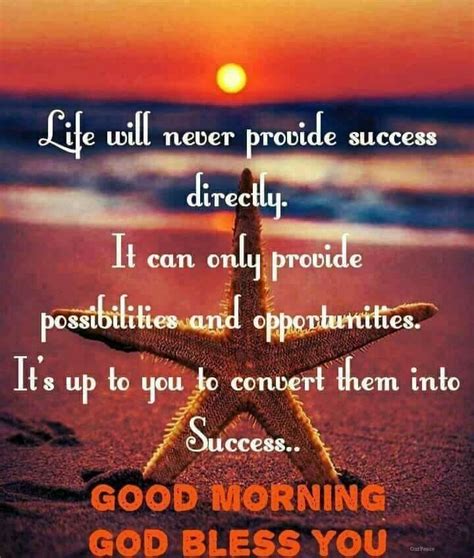 Success Good Morning Quotes Life Success Comes To Those Who Have The
