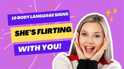 10 Body Language Signs Shes Flirting With You Youtube