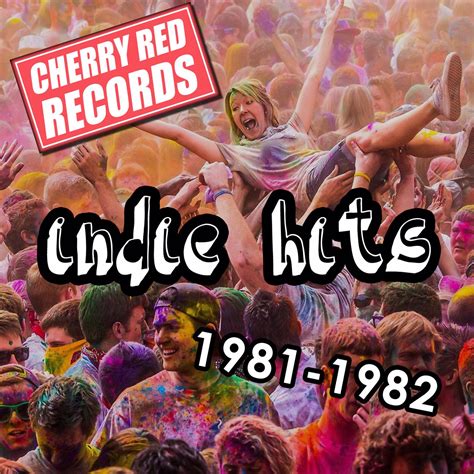 ฟังเพลง Cherry Red Indie Hits 1981 1982 ฟังเพลงออนไลน์ เพลงฮิต เพลง