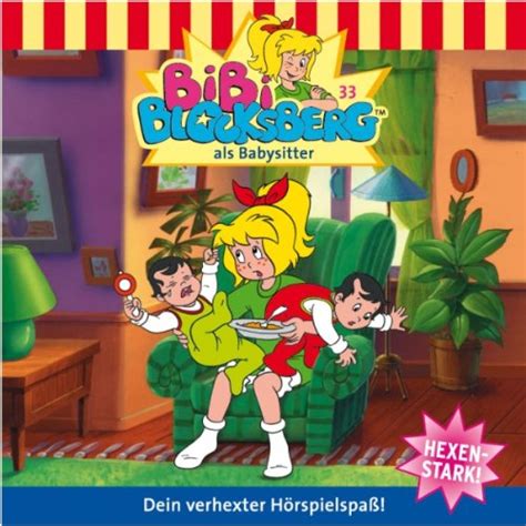 Bibi Als Babysitter Bibi Blocksberg 33 Hörbuch Download Elfie