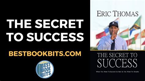 The Secret To Success Eric Thomas Book Summary Youtube