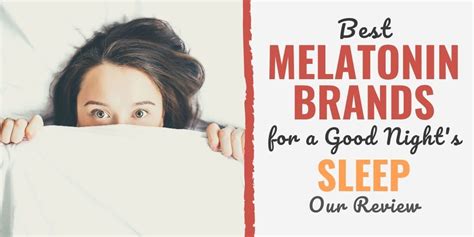 Melatonin is a hormone that our brain's pineal gland naturally produces at night you want ingredient transparency, a reputable brand, and either a usp (united states pharmacopeia) or nsf best melatonin supplements. 7 Best Melatonin Brands for a Good Night's Sleep (2020 Review)