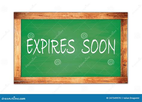 Expires Soon Text Written On Green School Board Stock Photo Image Of