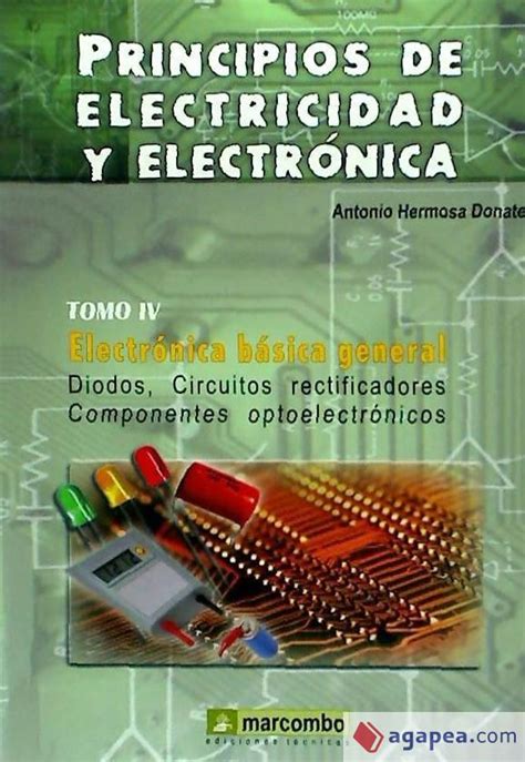 Principios De Electricidad Y Electronica Tomo 4 Antonio Hermosa