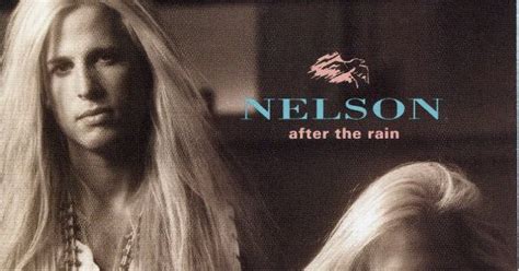 Nelson After The Rain 1990 ΚΑΜΙΑ ΣΧΕΣΗ ΜΕ ΤΗ ΤΩΡΙΝΗ ΜΙΖΕΡΙΑ The