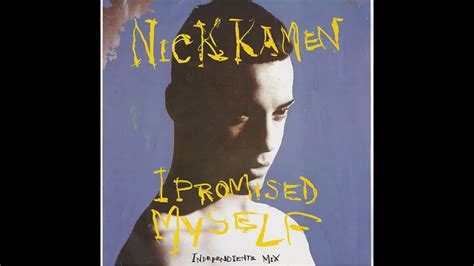 Nick Kamen I Promise Myself Independiente Mix 1990 Youtube