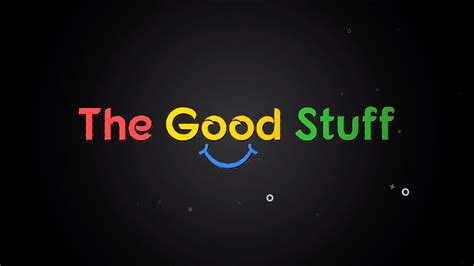 The Good Stuff Ep1 Youtube
