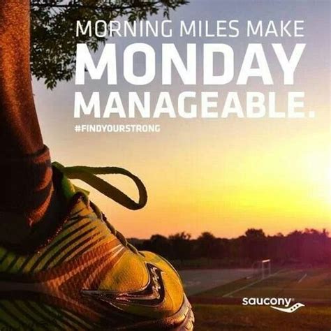 Monday Morning Miles Running Motivation And Inspiration Pinter