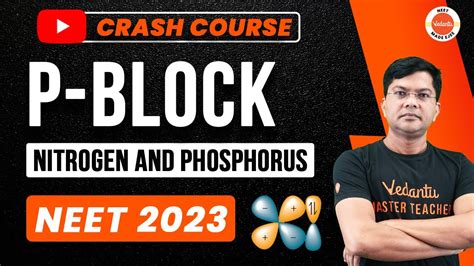 P Block Chemistry Class 12 Nitrogen And Phosphorus One Shot Neet