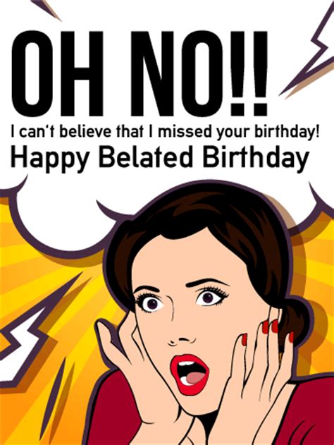 Polish your personal project or design with these belated birthday transparent png images, make it even more personalized and more attractive. Oh No!! Happy Belated Birthday Card | Birthday & Greeting ...