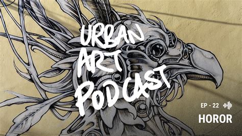 Urban Art Podcast L Esprit Du Lieu Djerba Avec Horor Urban Art