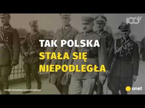 11 listopada 1918 jak Polska odzyskała niepodległość Onet100 YouTube