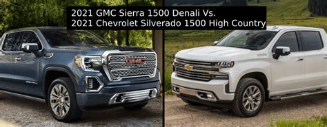 2021 Gmc Sierra Denali Vs Chevrolet Silverado High Country