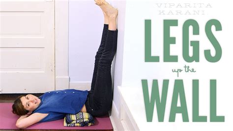 Legs Up The Wall Foundations Of Yoga Youtube