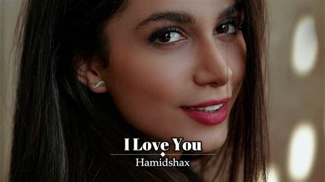 Hamidshax I Love You Original Mix Youtube