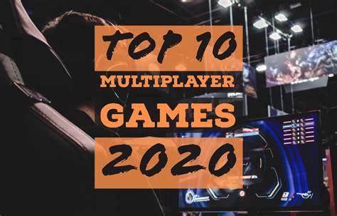 Top 10 Multiplayer Games That You Can Play With Your Friends In 2020