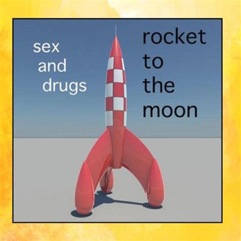 sex and drugs rocket to the moon single music