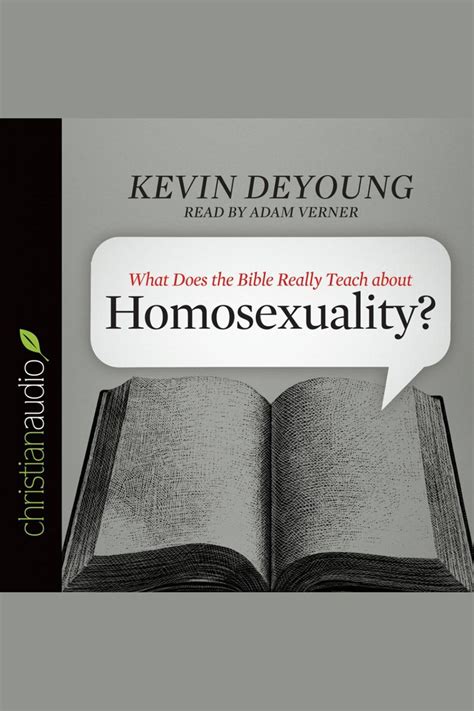 What Does The Bible Really Teach About Homosexuality By Kevin Deyoung And Adam Verner