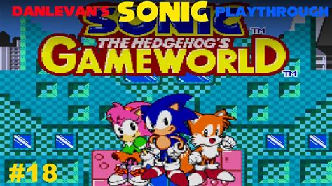 Sonic Playthrough 18 Sonic The Hedgehogs Gameworld Youtube