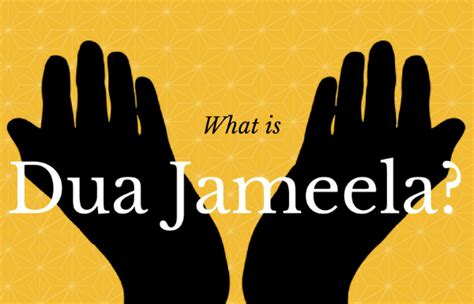 What Is Dua Jameela About Islam