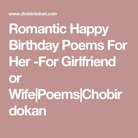Romantic Happy Birthday Poems For Her For Girlfriend Or Wifepoemschobirdokan Wife