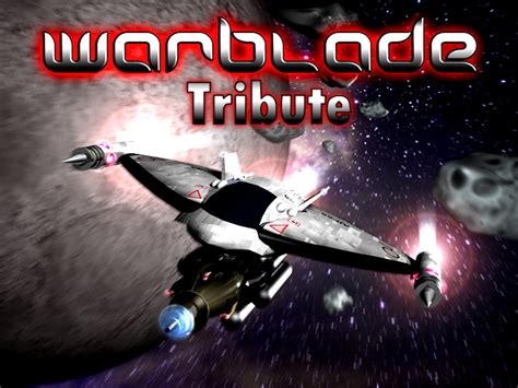 Warblade Tribute Main 10 Release Files Indiedb