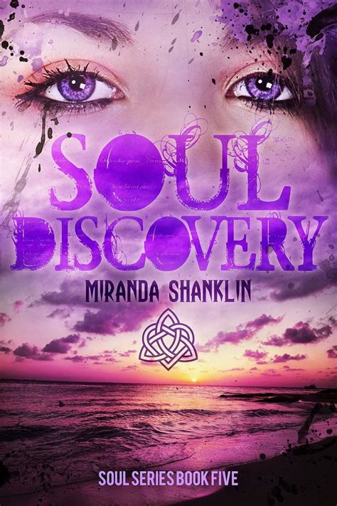 Soul Discovery By Miranda Shanklin Indie Author Indie Books Books