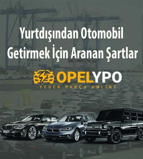 yurtdışından araba getirmek