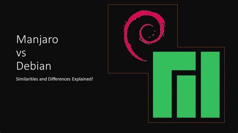 Manjaro Vs Debian Similarities And Differences Embedded Inventor