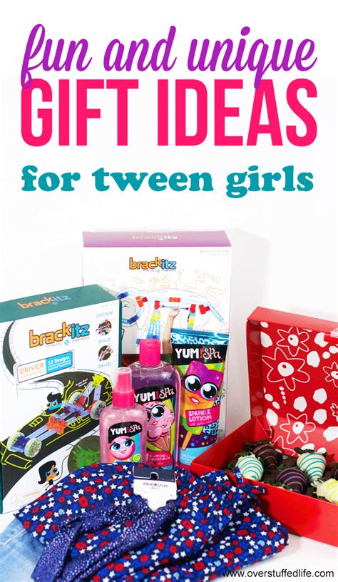 Fun And Unique Gift Ideas For Tween Girls Overstuffed Life