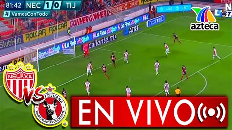 Match club tijuana vs necaxa results and live score on footlive.com. Necaxa vs Xolos Tijuana En Vivo ⚽ Jornada 14 | Azteca 7 ...